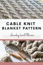Chunky Cable Knit Blanket Pattern (Free Easy Throw) - Handy Little Me